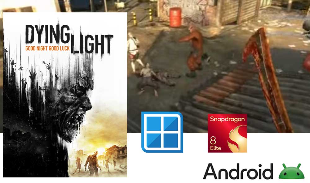Dying Light for Winlator