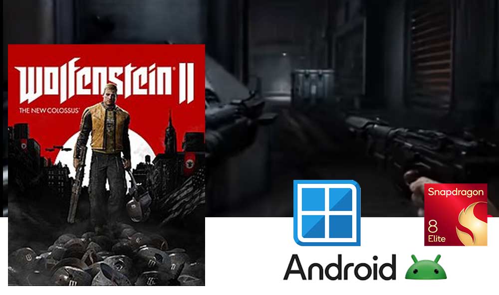 Wolfenstein II - The New Colossus for Winlator